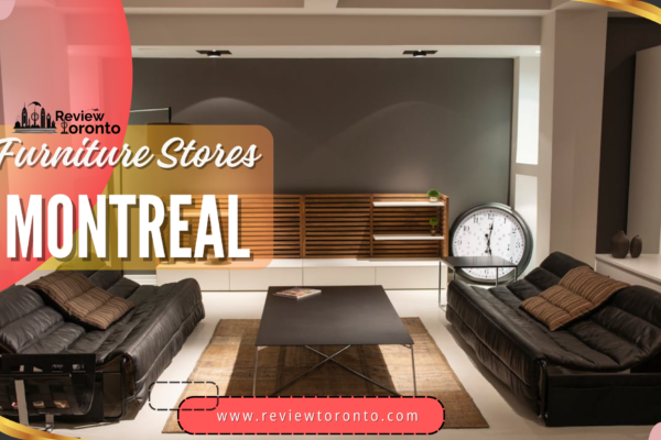 Best Furniture Stores in Montreal